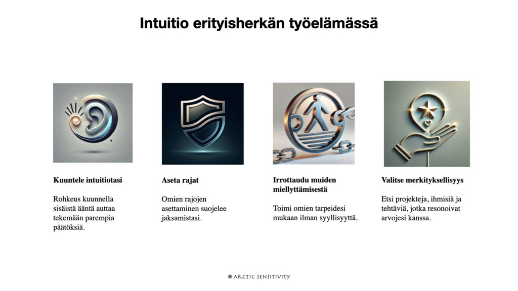 Erityisherkkä tekee intuitiivisia päätöksiä työelämässä kuunnellen omia tarpeitaan.